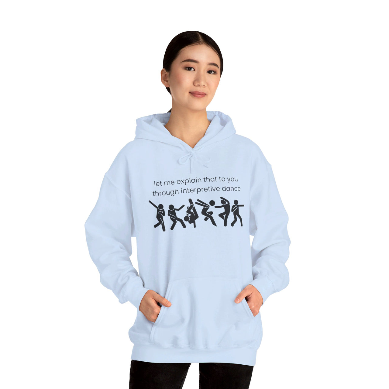 Funny Hoodie, Interpretive dance explanation sweatshirt, researcher humor, dancer gift, husband gift, birthday gift, holiday gift